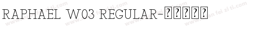 Raphael W03 Regular字体转换